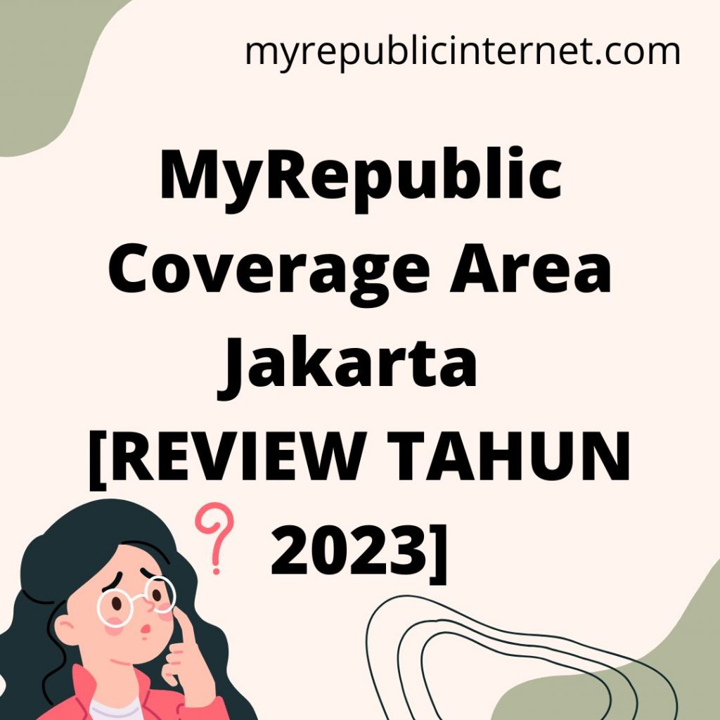 MyRepublic Coverage Area Jakarta